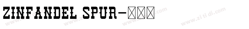 Zinfandel Spur字体转换 Zinfandel Spur字体转换